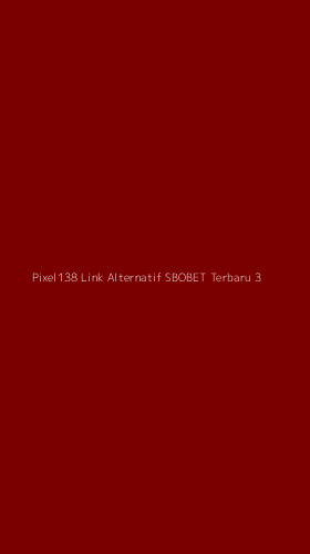 Tampilan Antarmuka Aplikasi Pixel138 Link Alternatif Sbobet Terbaru - 3