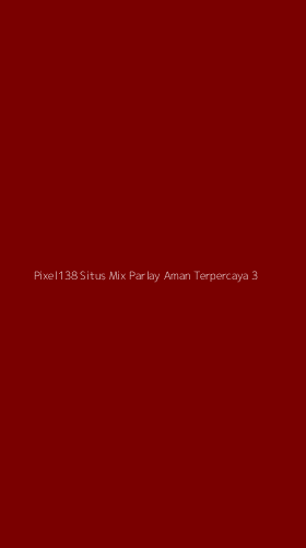 Tampilan Antarmuka Aplikasi Pixel138 Situs Mix Parlay Aman Terpercaya - 3