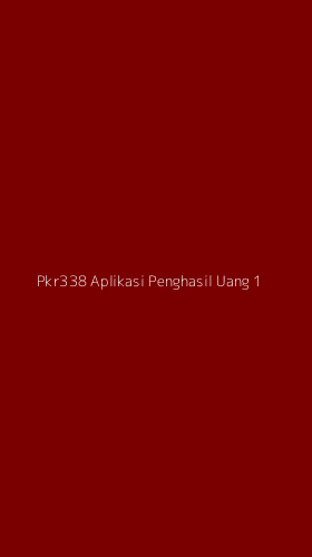 Tampilan Antarmuka Aplikasi Pkr338 Aplikasi Penghasil Uang - 1