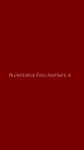 Tampilan Antarmuka Aplikasi Pkv4d Editor Foto Aesthetic - 4