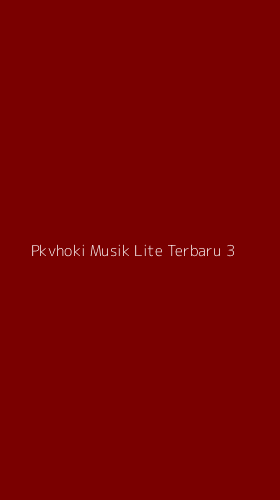 Tampilan Antarmuka Aplikasi Pkvhoki Musik Lite Terbaru - 3