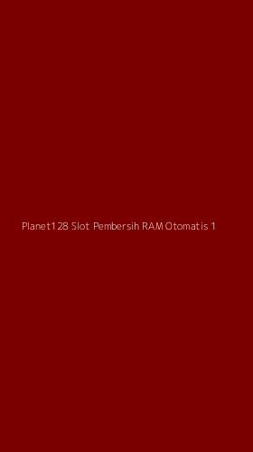Tampilan Antarmuka Aplikasi Planet128 Slot Pembersih Ram Otomatis - 1