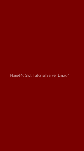 Tampilan Antarmuka Aplikasi Planet4d Slot Tutorial Server Linux - 4