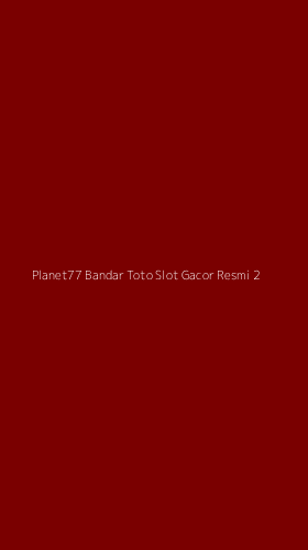 Tampilan Antarmuka Aplikasi Planet77 Bandar Toto Slot Gacor Resmi - 2