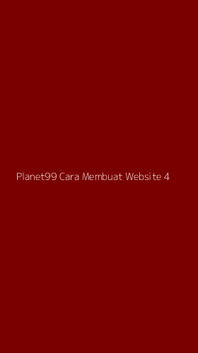Tampilan Antarmuka Aplikasi Planet99 Cara Membuat Website - 4