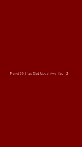 Tampilan Antarmuka Aplikasi Planet99 Situs Slot Modal Awal Kecil - 2