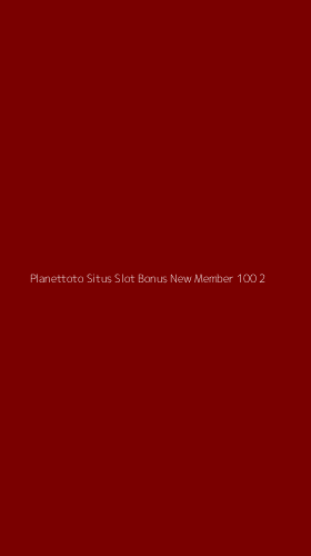 Tampilan Antarmuka Aplikasi Planettoto Situs Slot Bonus New Member 100 - 2