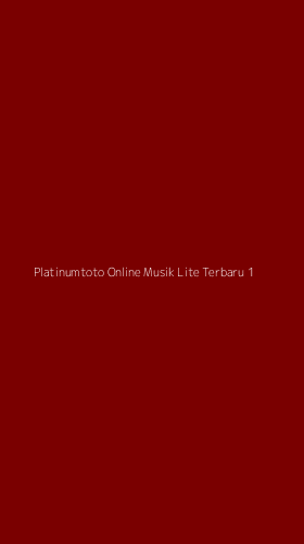 Tampilan Antarmuka Aplikasi Platinumtoto Online Musik Lite Terbaru - 1