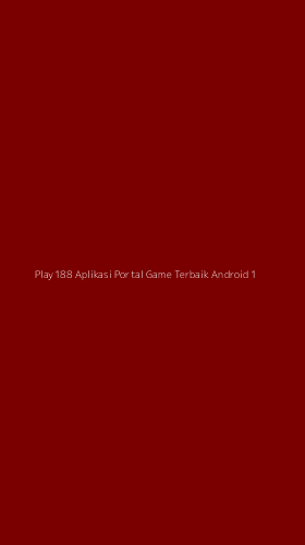 Tampilan Antarmuka Aplikasi Play188 Aplikasi Portal Game Terbaik Android - 1