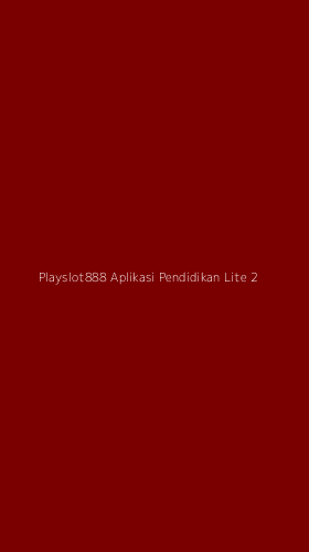 Tampilan Antarmuka Aplikasi Playslot888 Aplikasi Pendidikan Lite - 2