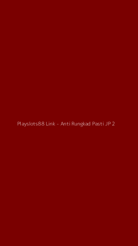 Tampilan Antarmuka Aplikasi Playslots88 Link - Anti Rungkad Pasti JP - 2