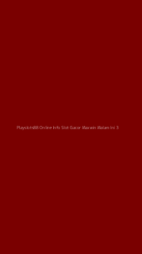 Tampilan Antarmuka Aplikasi Playslots88 Online Info Slot Gacor Maxwin Malam Ini - 3
