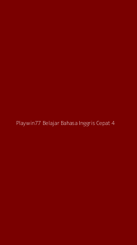 Tampilan Antarmuka Aplikasi Playwin77 Belajar Bahasa Inggris Cepat - 4