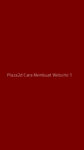 Tampilan Antarmuka Aplikasi Plaza2d Cara Membuat Website - 1