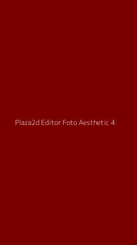 Tampilan Antarmuka Aplikasi Plaza2d Editor Foto Aesthetic - 4