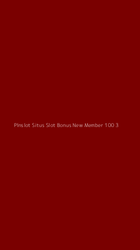 Tampilan Antarmuka Aplikasi Plnslot Situs Slot Bonus New Member 100 - 3