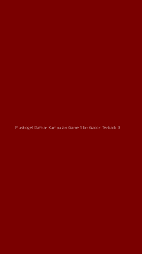 Tampilan Antarmuka Aplikasi Plustogel Daftar Kumpulan Game Slot Gacor Terbaik - 3