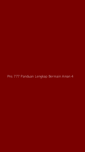 Tampilan Antarmuka Aplikasi Pns 777 Panduan Lengkap Bermain Aman - 4