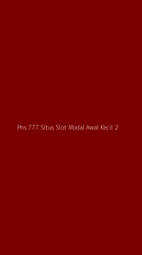 Tampilan Antarmuka Aplikasi Pns 777 Situs Slot Modal Awal Kecil - 2
