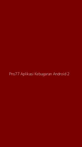 Tampilan Antarmuka Aplikasi Pns77 Aplikasi Kebugaran Android - 2