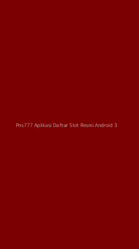 Tampilan Antarmuka Aplikasi Pns777 Aplikasi Daftar Slot Resmi Android - 3