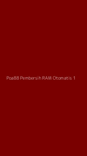 Tampilan Antarmuka Aplikasi Poa88 Pembersih Ram Otomatis - 1