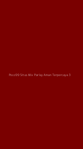 Tampilan Antarmuka Aplikasi Poco99 Situs Mix Parlay Aman Terpercaya - 3