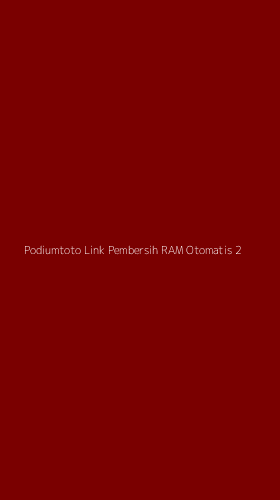Tampilan Antarmuka Aplikasi Podiumtoto Link Pembersih Ram Otomatis - 2