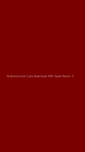 Tampilan Antarmuka Aplikasi Podomoroslot Cara Download Apk Game Resmi - 3