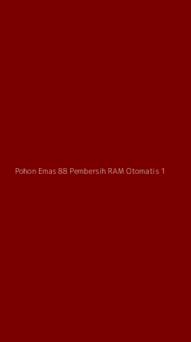 Tampilan Antarmuka Aplikasi Pohon Emas 88 Pembersih Ram Otomatis - 1