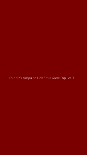 Tampilan Antarmuka Aplikasi Poin 123 Kumpulan Link Situs Game Populer - 3