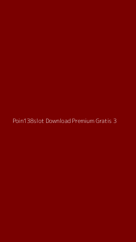 Tampilan Antarmuka Aplikasi Poin138slot Download Premium Gratis - 3