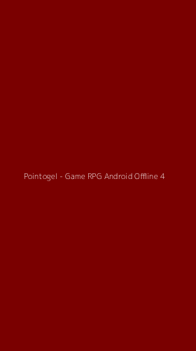 Tampilan Antarmuka Aplikasi Pointogel - Game RPG Android Offline - 4
