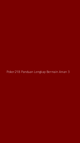 Tampilan Antarmuka Aplikasi Poker218 Panduan Lengkap Bermain Aman - 3