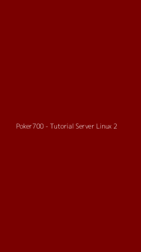 Tampilan Antarmuka Aplikasi Poker700 - Tutorial Server Linux - 2