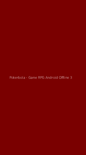 Tampilan Antarmuka Aplikasi Pokerbola - Game RPG Android Offline - 3