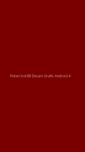 Tampilan Antarmuka Aplikasi Pokerclick88 Desain Grafis Android - 4