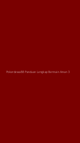 Tampilan Antarmuka Aplikasi Pokerdewa88 Panduan Lengkap Bermain Aman - 3