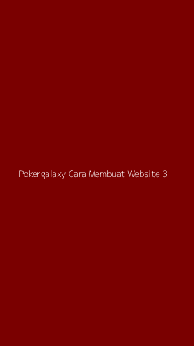 Tampilan Antarmuka Aplikasi Pokergalaxy Cara Membuat Website - 3