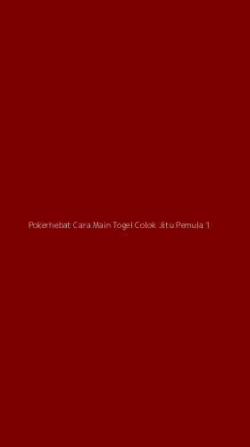 Tampilan Antarmuka Aplikasi Pokerhebat Cara Main Togel Colok Jitu Pemula - 1