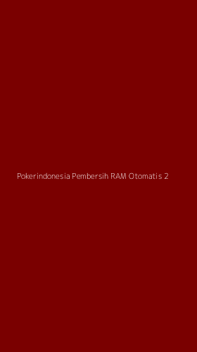 Tampilan Antarmuka Aplikasi Pokerindonesia Pembersih Ram Otomatis - 2