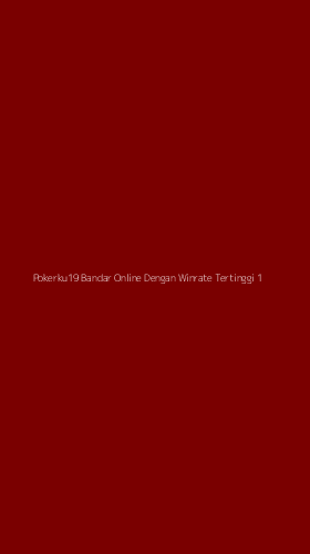 Tampilan Antarmuka Aplikasi Pokerku19 Bandar Online Dengan Winrate Tertinggi - 1