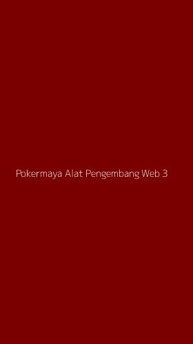 Tampilan Antarmuka Aplikasi Pokermaya Alat Pengembang Web - 3
