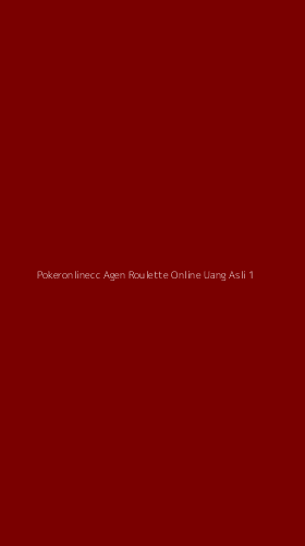 Tampilan Antarmuka Aplikasi Pokeronlinecc Agen Roulette Online Uang Asli - 1