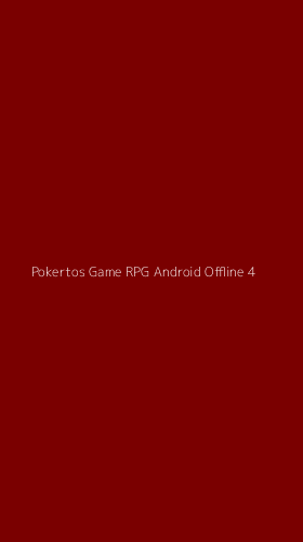 Tampilan Antarmuka Aplikasi Pokertos Game Rpg Android Offline - 4