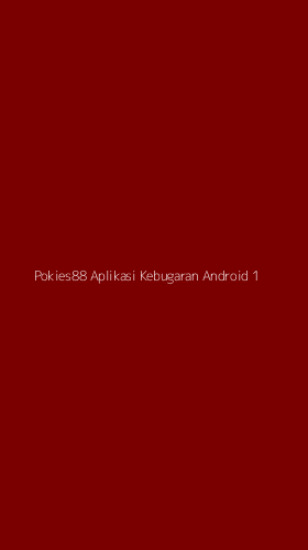 Tampilan Antarmuka Aplikasi Pokies88 Aplikasi Kebugaran Android - 1