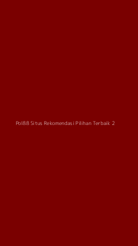 Tampilan Antarmuka Aplikasi Pol88 Situs Rekomendasi Pilihan Terbaik - 2