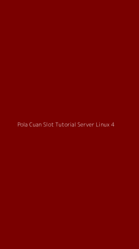 Tampilan Antarmuka Aplikasi Pola Cuan Slot Tutorial Server Linux - 4