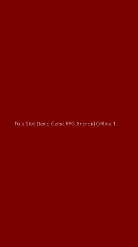 Tampilan Antarmuka Aplikasi Pola Slot Demo Game Rpg Android Offline - 1