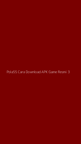 Tampilan Antarmuka Aplikasi Pola55 Cara Download Apk Game Resmi - 3